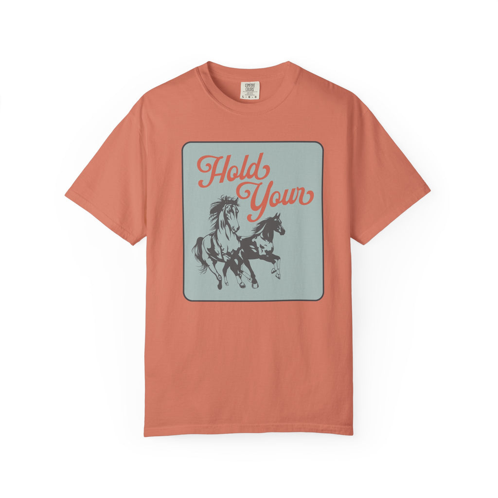 T-Shirt - ADULT - Hold Your Horses