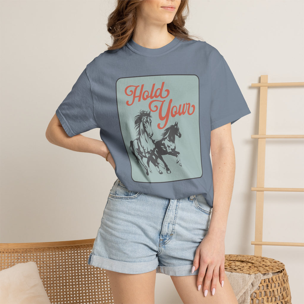 T-Shirt - ADULT - Hold Your Horses