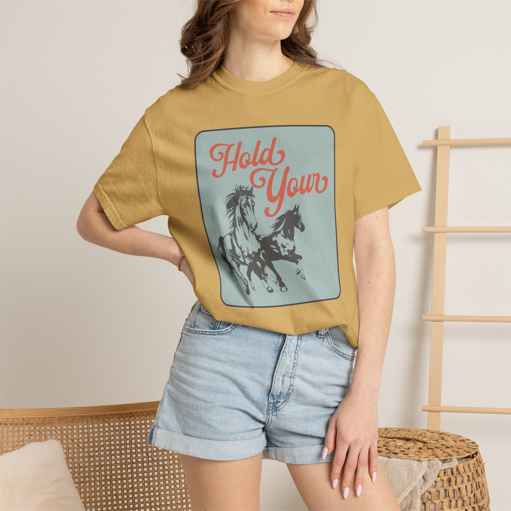 T-Shirt - ADULT - Hold Your Horses