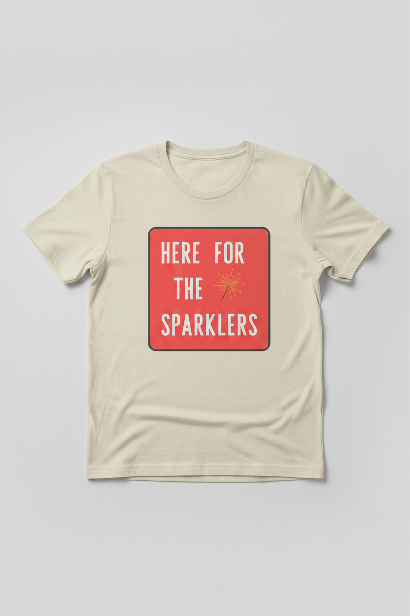 Here For The SPARKLERS full color graphic on a cream t-shirt