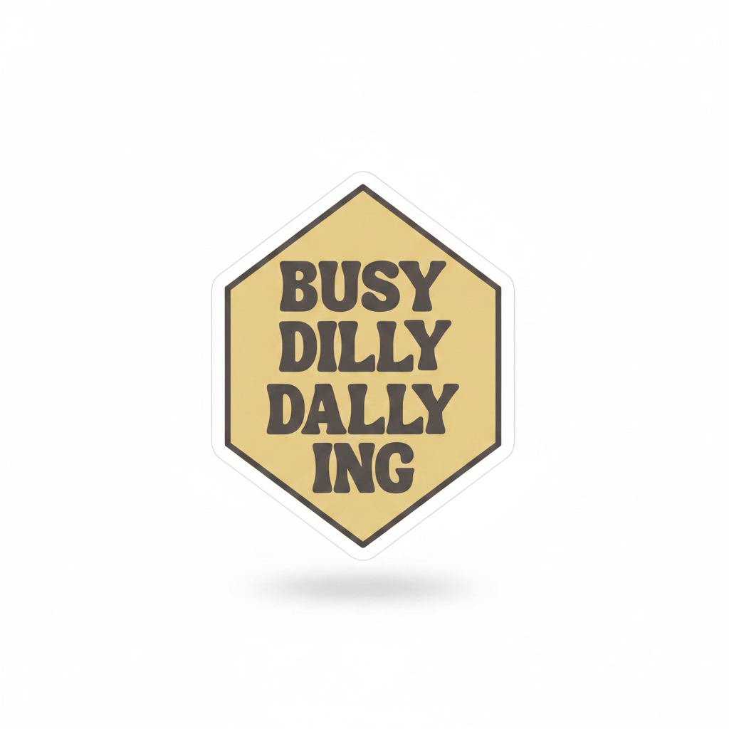 Busy Dilly Dallying mockup as sticker