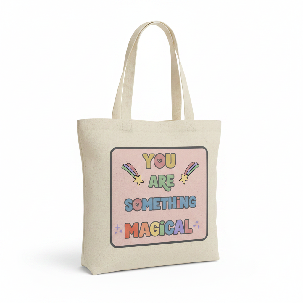 You Are Something Magical mockup on tote bag